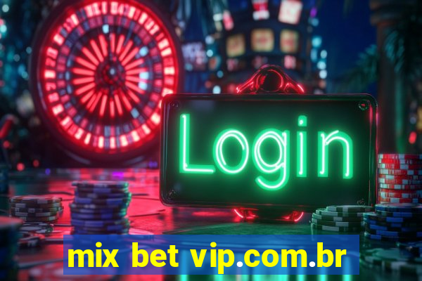 mix bet vip.com.br